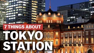 7 Things to know about Tokyo Station  japanguidecom [upl. by Gracye]