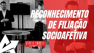 DIREITO DE FAMÍLIA Reconhecimento de filiação socioafetiva [upl. by Acirre632]