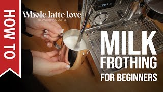 How To Milk Frothing for Beginners 5 Tips [upl. by Gelya319]